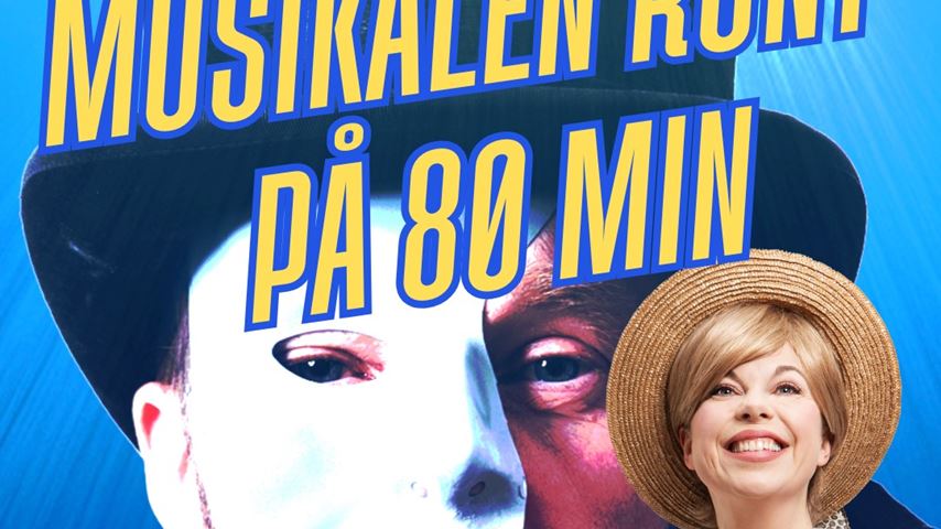 Musikalen runt på 80 min