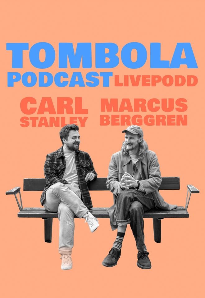Tombola livepodd med Carl Stanley och Marcus Berggren