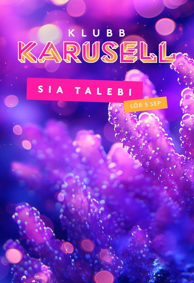 Klubb Karusell - Sia Talebi